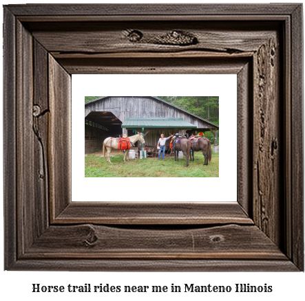 horse trail rides near me in Manteno, Illinois